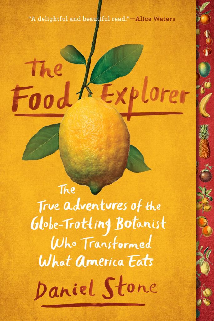 Book cover for "The Food Explorer" by Daniel Stone